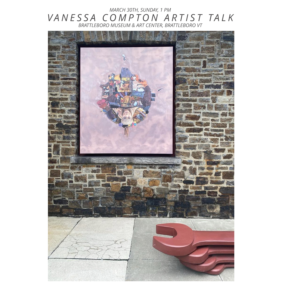 Vanessa Compton Artist Talk, March 30th, Sunday, 1 pm
Brattleboro Museum & Art Center, Brattleboro VT